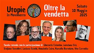 Oltre la vendetta: l'utopia possibile